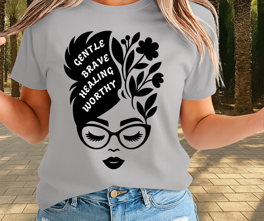 Gentle Brave Healing Worthy Graphic Tee - African Pride Shirt