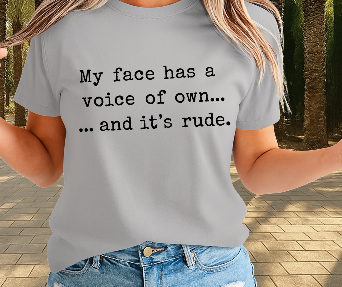 My Face Has A Voice Of Own And Its Rude Shirt - Funny Graphic Tee