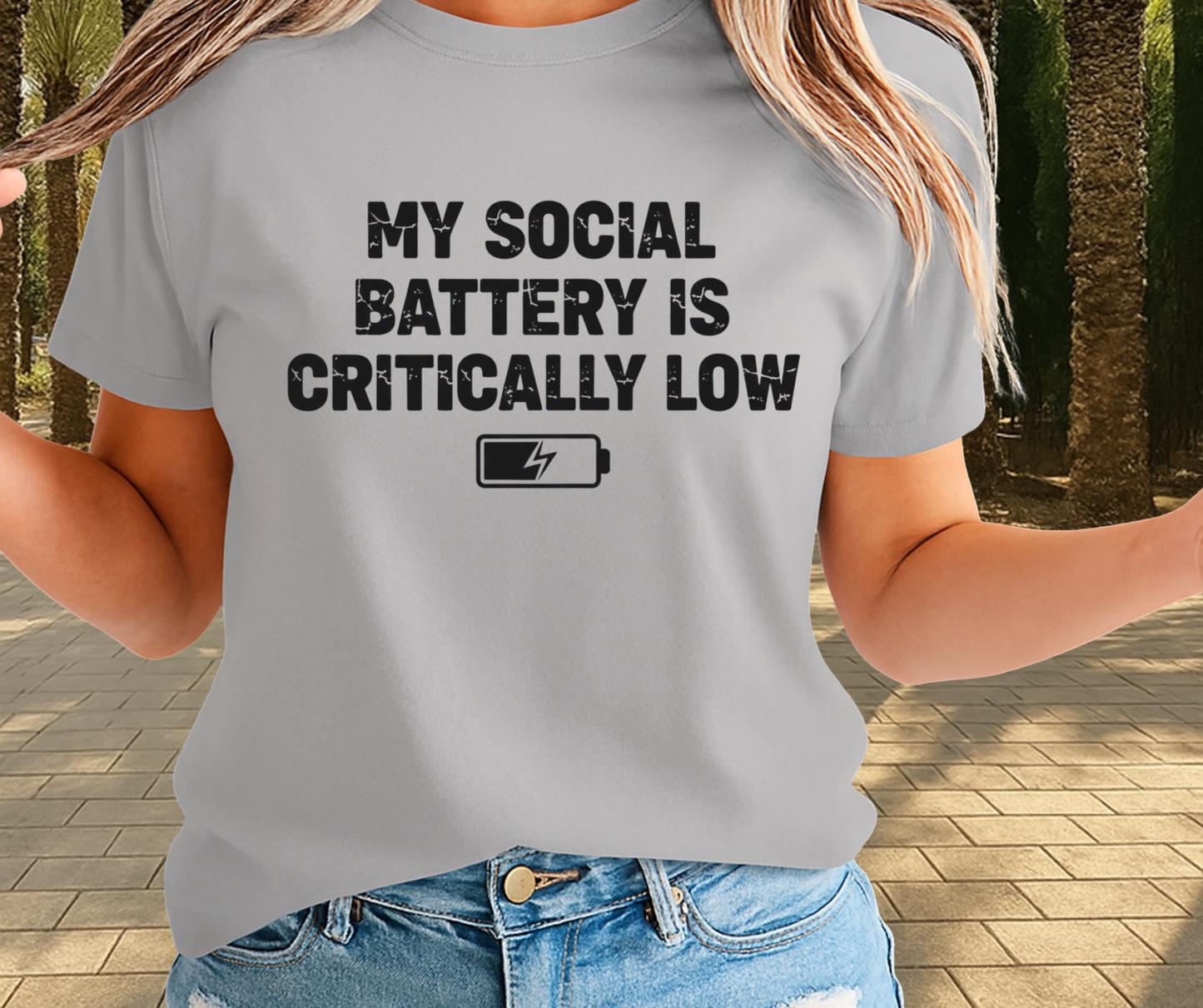 My Social Battery Is Critically Low - Funny Graphic Tee