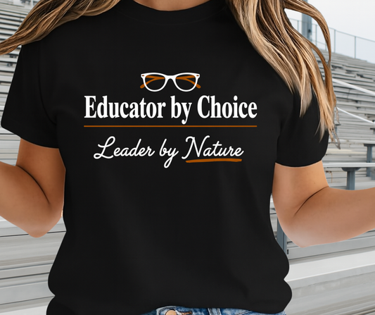Educator By Choice Leader By Nature Graphic Tee - African Pride Shirt