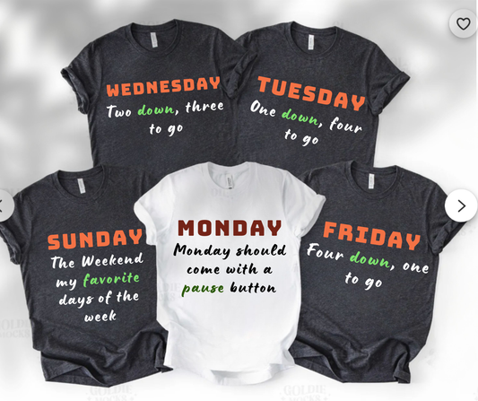 Funny Days Of Week Shirt - Funny Graphic Quirky Tee