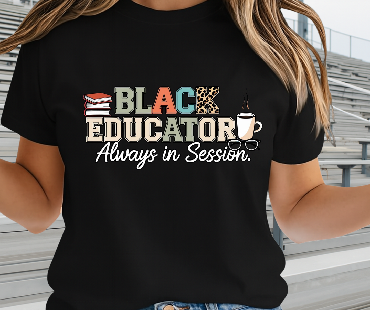 Black Educator Always In Sessions  - African Pride Shirt
