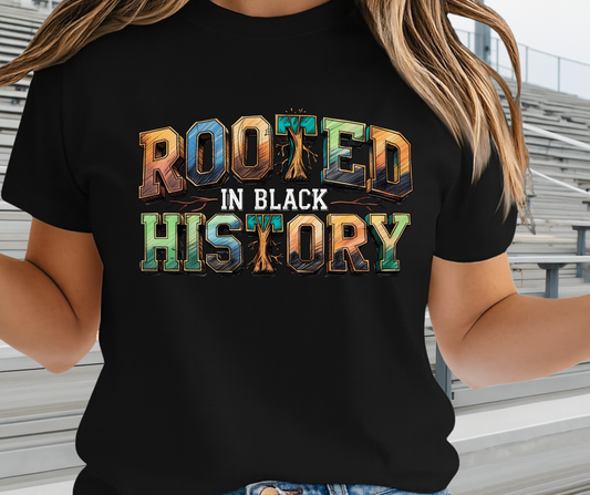 Rooted In Black History Graphic Shirt - African Pride Shirt